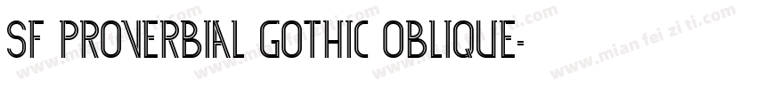 SF Proverbial Gothic Oblique字体转换